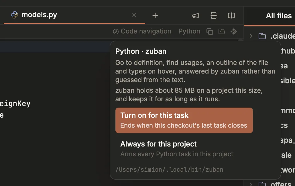 Termic's compass button open above a models.py editor: a popover headed "Python · zuban" explaining that go to definition, find usages, an outline and hover types will be answered by zuban rather than guessed from the text, that zuban holds about 85 MB on a project this size, with "Turn on for this task" and "Always for this project" buttons and the resolved binary path underneath.