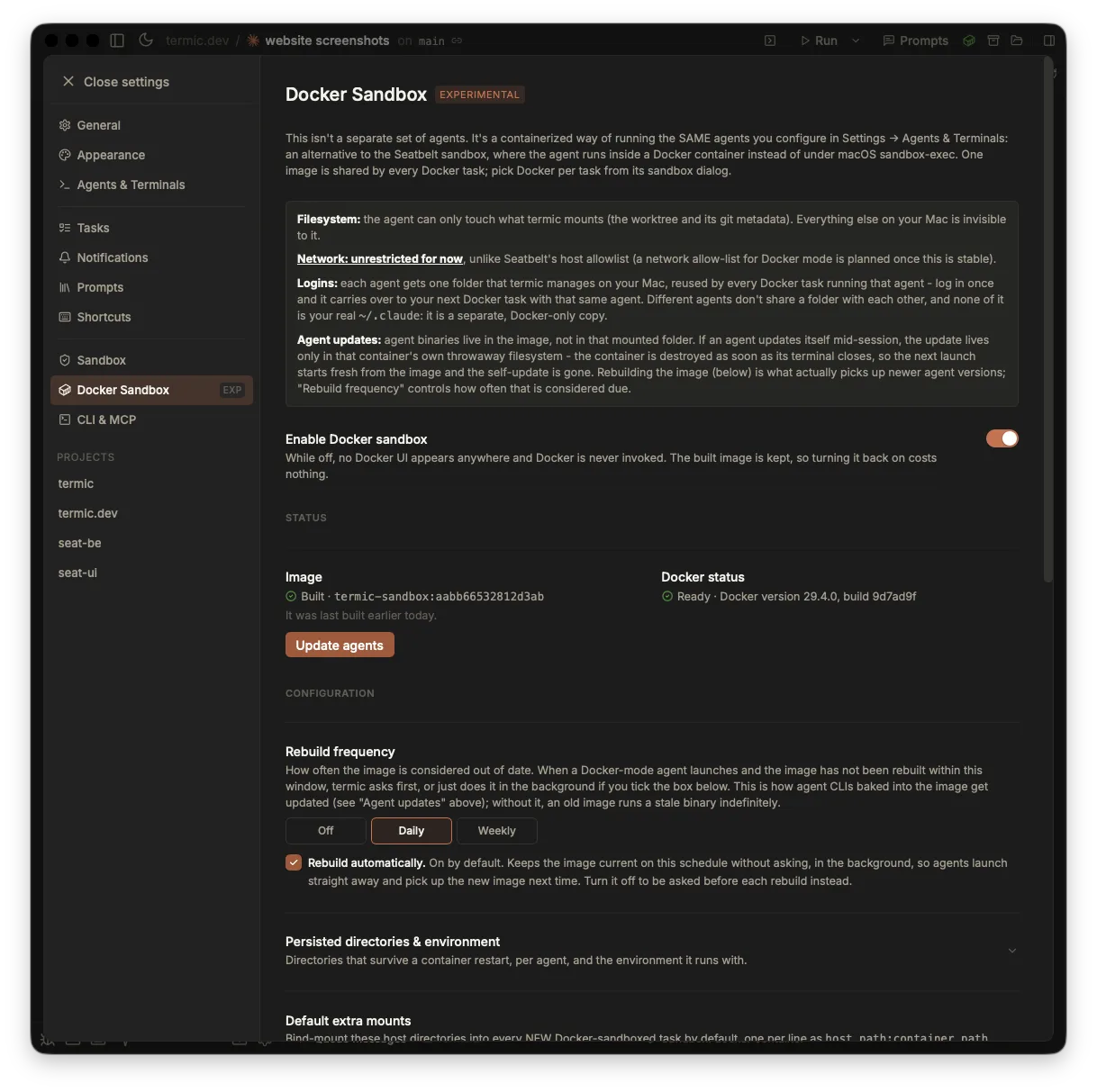 Termic's Docker Sandbox settings page, badged Experimental: a panel explaining the filesystem, network, login and agent-update behaviour with "Network: unrestricted for now" underlined, an Enable Docker sandbox toggle switched on, a status row showing the image built as termic-sandbox and Docker ready at version 29.4.0, and a rebuild frequency set to Daily.